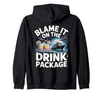 Blame It On The Drink Package Cruise Party Zip Hoodie