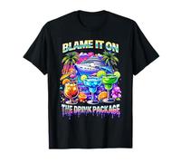 Blame It On The Drink Package Cruise Ship Margarita T-Shirt