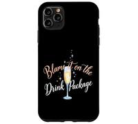 Blame It On The Drink Package Vacation Cruise Holiday Case for iPhone 11 Pro Max