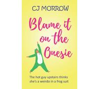 Blame it on the Onesie: A romantic comedy about work, water and wine