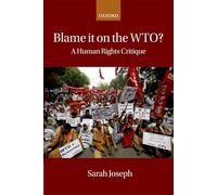 Blame it on the Wto?: A Human Rights Critique