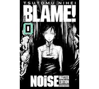 BLAME! Master Edition 0: NOiSE