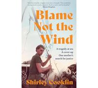 Blame Not the Wind: The new heartbreaking memoir of a mother’s fight for justice