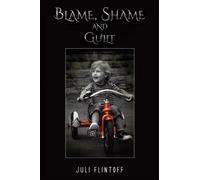 Blame, Shame and Guilt