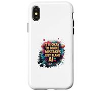 Blame the AI Funny Saying Acceptance Humor Funny Quirky Case for iPhone X/XS