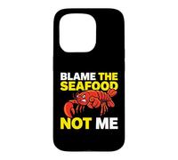 Blame The Seafood Not Me Shellfish Culinary Enthusiast Case for iPhone 15 Pro