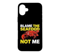 Blame The Seafood Not Me Shellfish Culinary Enthusiast Case for iPhone 16 Plus