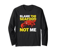 Blame The Seafood Not Me Shellfish Culinary Enthusiast Long Sleeve T-Shirt