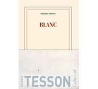Blanc – Une traversée des Alpes à ski (2018–2021) – Gallimard