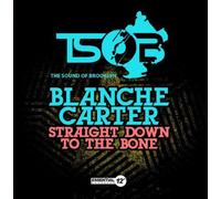 Blanche Carter - Straight Down to the Bone
