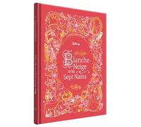 BLANCHE-NEIGE ET LES SEPT NAINS - Les Chefs-d'oeuvre Illustrés Disney - Disney Princesses