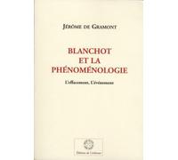 Blanchot et la phénoménologie: L'effacement, l'événement