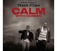 Blanck Mass - Calm With Horses (Original Score) [VINYL]