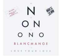 Blancmange: Lose Your Love [12" Maxi, London 6.20513 AE]