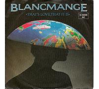 Blancmange - That's Love, That It Is