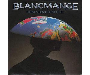 Blancmange - That's Love That It Is