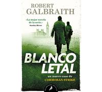 Blanco Letal / Lethal White: 4 (Cormoran Strike)