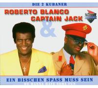 Blanco,Roberto & Captain Jack - Ein Bisschen Spass Muss Sein