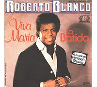 BLANCO, Roberto - Viva Maria / La Batida / 100 001 100