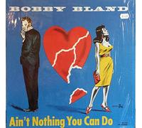 Bland, Bobby Blue - Ain't Nothing You Can Do [VINYL]