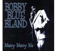 Bland, Bobby Blue - Mercy Mercy Me