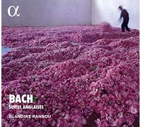 Blandine Rannou - J.S. Bach: Suite Anglaises