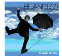 Blandizzi - Il Mondo Sul Filo
