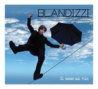 Blandizzi - Il Mondo Sul Filo