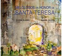 Blanes/Galliana - Melologos en Honor de St.Teresa