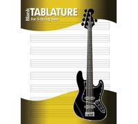 Blank 5-String Bass TABLATURE Manuscript-Paper Notebook. TAB sheets for Bass Guitar and all 5-String instruments.: by Manuscript MUSE (v1)
