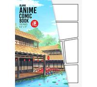 Blank Anime Comic Book: Draw Your Own Manga & Anime Sketchbook - 110 Pages - Over 20 Different Templates - 8.5" x 11" (Anime Drawing Supplies)