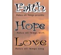Blank Bullet Journal: Faith Hope Love:: Inspirational Dot Grid Notebook for Prayer, Planning, and Reflection