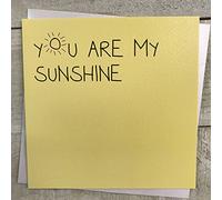 Blank Card, You are my Sunshine Handmade by White Cotton Cards H104