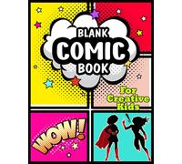 Blank Cartoon Strip Template Book: DIY Comic Notebook for Kids - 150 Blank Pages to Draw Own Comics in and 40+ Templates without Speech Bubbles - Fabulous Gift for Creative Girls (DIY comic book)