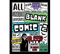 BLANK COMIC #2 - THE BRILLIANT BOXES EDITION: Design your dream comic with ALL ORIGINAL and UNIQUE BOXED layouts - From KIDS to ADULTS and BEGINNERS to PROS!
