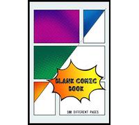 Blank Comic Book 100 Different Pages: Empty frame book with 100 unique page panel layouts | Learn to draw comics!