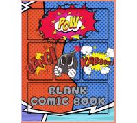 Blank Comic Book: Create, Draw & Tell Your Own Comic Stories | The Ultimate Blank Comic Book for Creative Storytelling | Blank Comic Book or Kids, Teens & Adults| 56 Sheets (112 Pages)