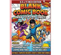 Blank Comic Book: Create Your Own Comics: 84 Pages of Comic Panels with Story Planner, Hero and Villain Creator | Fun Drawing Activity for Kids, Teens and Adults | 8.5 x 11