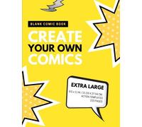 Blank Comic Book: Create Your Own Comics: Extra Large, 220 Pages, Action Templates: Volume 5 (Blank Comic Book for Kids)