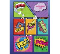Blank Comic Book: Create Your Own Comics: Fun Comic Strip Templates for Kids & Adults