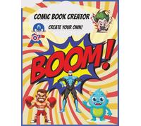 Blank Comic Book Creator: Cartoon storytelling and comic strip templates. 120+ pages | 8.5 x 11: Perfect for creative kids, young storytellers, and ... you need to bring your ideas to life.