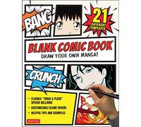 Blank Comic Book: Draw Your Own Manga! Sketchbook Journal Notebook (With 21 Different Templates and Flexible "Trace & Paste" Speech Balloons): Draw ... (84 Blank Pages of 21 Different Templates)