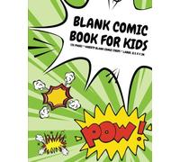 Blank Comic Book for Kids: 135 Pages, Variety Blank Comic Strips, Radioactive Green