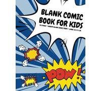 Blank Comic Book for Kids: 135 Pages, Variety Blank Comic Strips, Superhero Blue