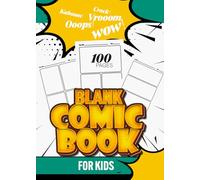 Blank comic book for kids 5x7: A Large 100-Page Journal with Variety Templates for Drawing Your Own Graphic Novels and Comics