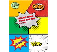 Blank Comic Book For Kids 6-8 Years: Enjoy creating and draw your own comics with many verities templates layouts - 100 pages of large 8.5 x 11 ... book that children will love to have.