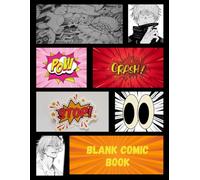 “Blank Comic Book for Kids and Adults: Make Your Own Superhero Stories | Sketch & Doodle Comic Panels”
