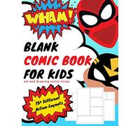 Blank Comic Book for Kids: Art and Drawing Comic Strips (Create Your Own Comic Book)