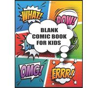Blank Comic Book For Kids: BLANK COMIC For Kids And Adults - 100 Pages of Funs and Unique Templates - A Large 8.5"" x 11"" Notebook and Sketchbook for Kids and Adults to Unleash Creativity