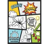 Blank Comic Book For Kids : Create Your Own Comics With This Comic Book Journal Notebook: Over 100 Pages Large Big 8.5" x 11" Cartoon / Comic Book With Lots of Templates: Volume 7 (Blank Comic Books)